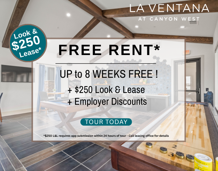 Rent now at The La Ventana at Canyon West Apartments